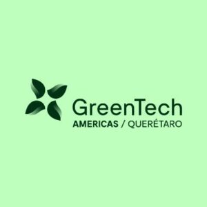 Querétaro sede de la cuarta edición del GreenTech Américas